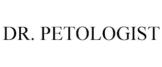 DR. PETOLOGIST