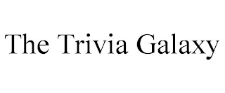 THE TRIVIA GALAXY