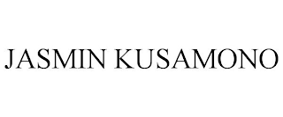 JASMIN KUSAMONO