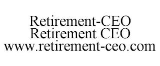 RETIREMENT-CEO RETIREMENT CEO WWW.RETIREMENT-CEO.COM