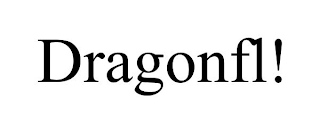 DRAGONFL!