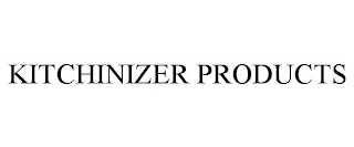 KITCHINIZER PRODUCTS