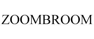 ZOOMBROOM