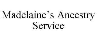 MADELAINE'S ANCESTRY SERVICE