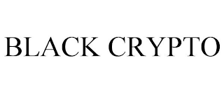 BLACK CRYPTO