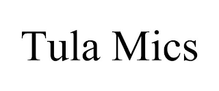 TULA MICS