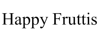 HAPPY FRUTTIS