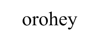 OROHEY