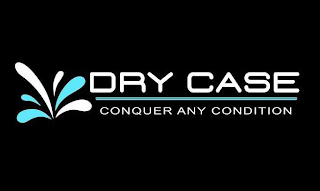 DRY CASE CONQUER ANY CONDITION