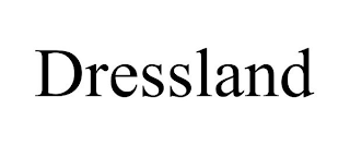 DRESSLAND