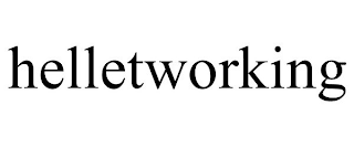 HELLETWORKING