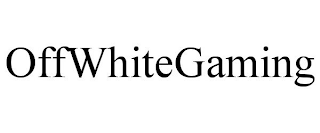 OFFWHITEGAMING