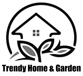 TRENDY HOME & GARDEN
