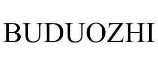 BUDUOZHI