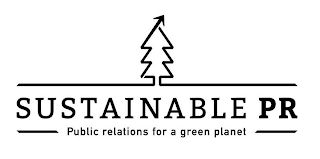 SUSTAINABLE PR PUBLIC RELATIONS FOR A GREEN PLANET