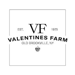 VF VALENTINES FARM OLD BROOKVILLE, NY EST. 1975