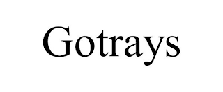 GOTRAYS