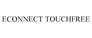 ECONNECT TOUCHFREE