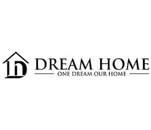 DH DREAM HOME ONE DREAM OUR HOME