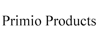 PRIMIO PRODUCTS