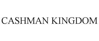 CASHMAN KINGDOM