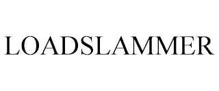 LOADSLAMMER
