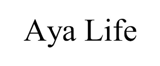 AYA LIFE