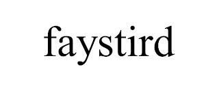 FAYSTIRD