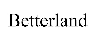 BETTERLAND