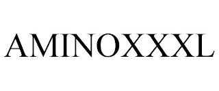 AMINOXXXL