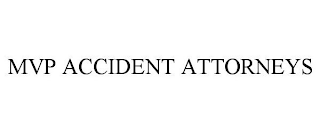 MVP OF ACCIDENT ATTORNEYS