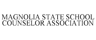 MAGNOLIA STATE SCHOOL COUNSELOR ASSOCIATION