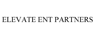 ELEVATE ENT PARTNERS