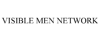 VISIBLE MEN NETWORK