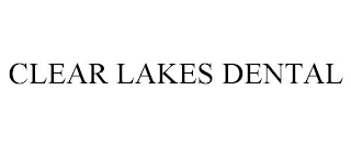 CLEAR LAKES DENTAL