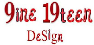 9INE 19TEEN DESIGN