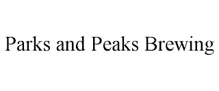 PARKS AND PEAKS BREWING