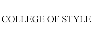 COLLEGE OF STYLE