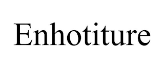 ENHOTITURE