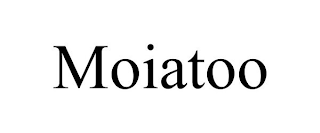 MOIATOO