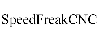 SPEEDFREAKCNC