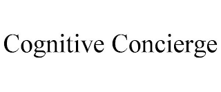 COGNITIVE CONCIERGE