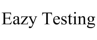EAZY TESTING