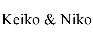 KEIKO & NIKO