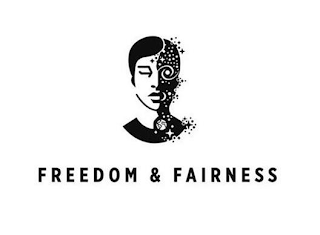 FREEDOM & FAIRNESS