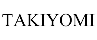 TAKIYOMI