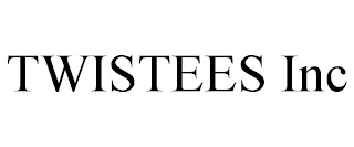 TWISTEES INC