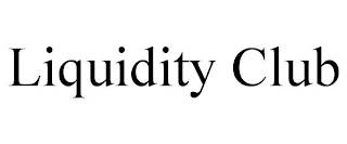 LIQUIDITY CLUB