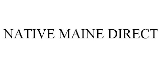 NATIVE MAINE DIRECT