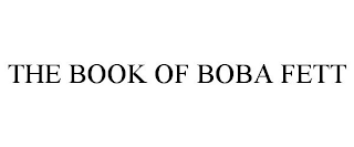 THE BOOK OF BOBA FETT